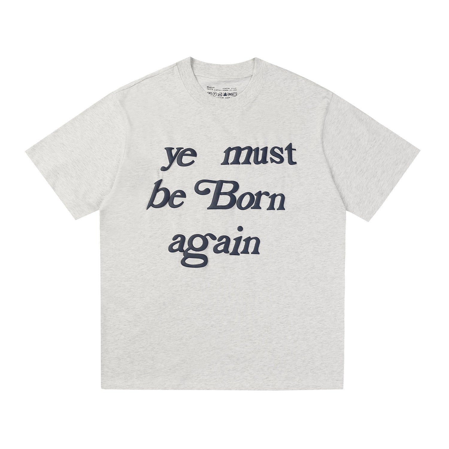 CPFM 'Ye must be born again' Tees